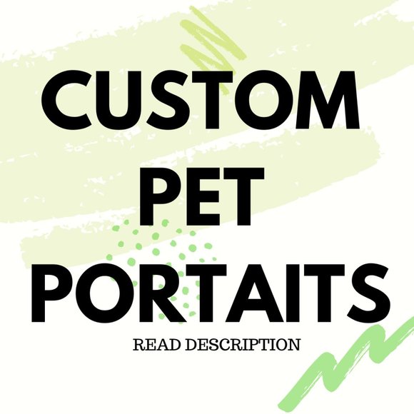 Other - Custom Pet Portraits (paintings & digital)